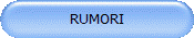 RUMORI